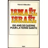 Ismaël Israël - 100 ans de guerre pour la terre sainte