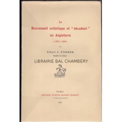 Le Mouvement esthétique et "décadent" en Angleterre (1873-1900)