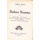 Ombres vivantes - Machiavel - La Fontaine - Napoleon - Taine...