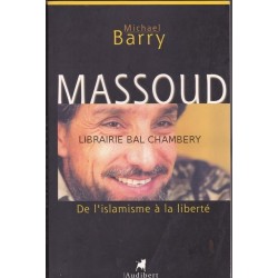 Massoud, de l'islamisme à la liberté