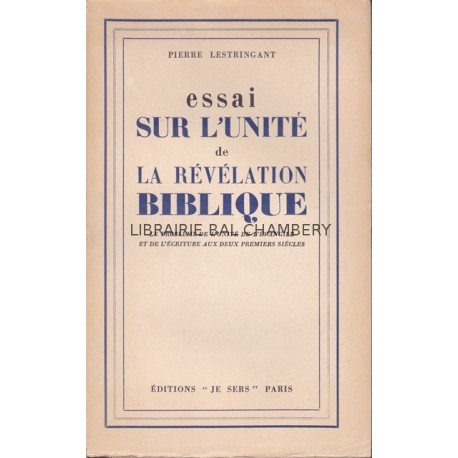 Essai sur l'unité de la Révélation Biblique