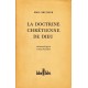La doctine chrétienne de Dieu - Dogmatique - Tome premier