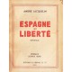 Espagne et Liberté - Le second Munich - Reportage - Préface d'Emile Buré