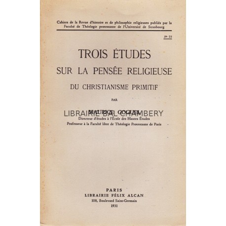 Trois études sur la pensée religieuse du christianisme primitif