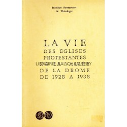 La vie des églises protestantes de la vallée de la Drôme de 1928 à 1938