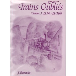 Trains oubliés - Vol. 3 : Le P.O. - Le Midi