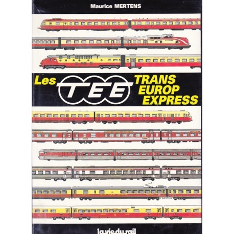 Les TEE Trans Europ Express
