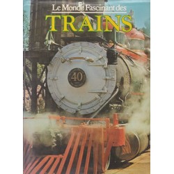 Le monde fascinant des trains