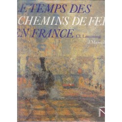 Le temps des Chemins de Fer en France