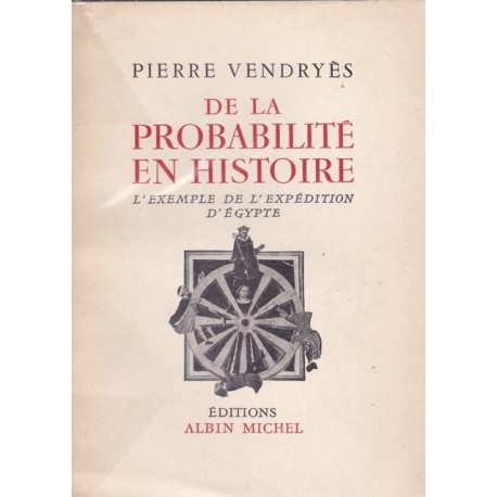 De la probabilité en histoire - L'exemple de l'expédidition d'Egypte