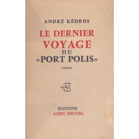 Le dernier voyage du "Port Polis" - roman