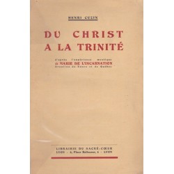 Du Christ à la Trinité - d'après l'expérience mystique de Marie de l'Incarnation Ursuline de Tours et de Québec