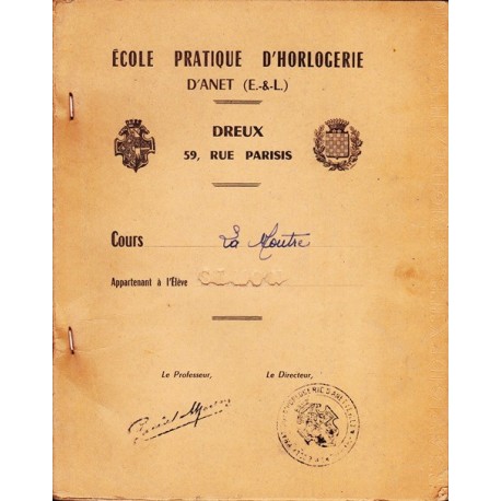 Ecole pratique d'horlogerie d'Anet - Rhabillage horloges comtoise - La montre - La pendule