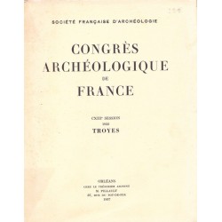 Congrès archéologique de France - CXIII° session  1955 - TROYES