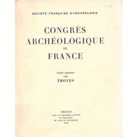 Congrès archéologique de France - CXIII° session  1955 - TROYES