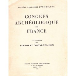 Congrès archéologique de France - CXXI° session  1963 - AVIGNON ET COMTAT VENAISSIN