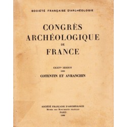 Congrès archéologique de France - CXXIV° session  1966 - COTENTIN ET AVRANCHIN