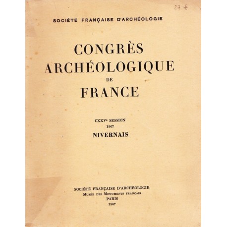 Congrès archéologique de France - CXXV° session  1967 - NIVERNAIS