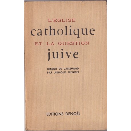 L'église catholique et la question juive