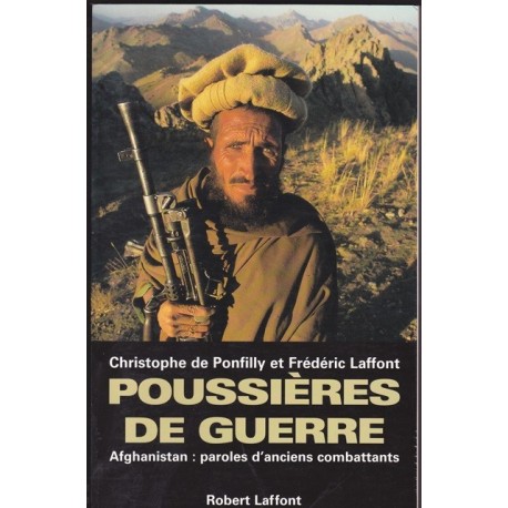 Poussières de guerre - Afghanistan paroles d'anciens combattants