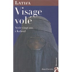 Visage volé - Avoir vingt ans à Kaboul