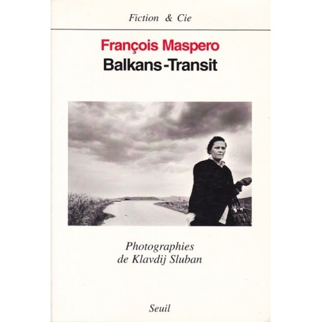 Balkans-Transit - Photographies de Klavdij Sluban