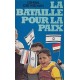 La bataille pour la paix