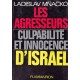 Les agresseurs - Culpabilité et innocence des faibles