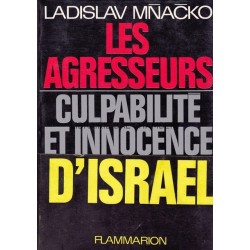 Les agresseurs - Culpabilité et innocence des faibles