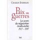 Paix ou guerres - Les secrets des négociations israélo-arabes 1917-1997