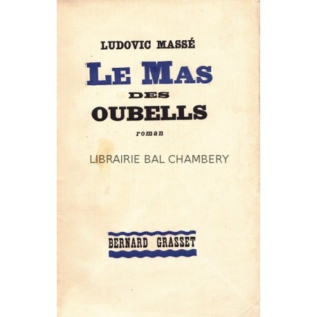 Le Mas des Oubells - Roman