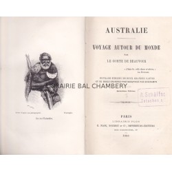 Voyage autour du Monde : Australie, Java,Siam, Canton, Pékin, Yeddo,San Francisco