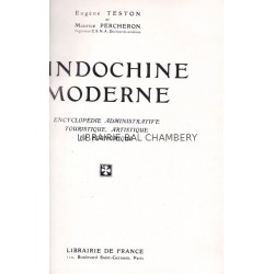 L'Indochine moderne, encyclopédie administrative, touristique, artistique et économique