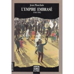 L'empire embrasé - 1946/1962