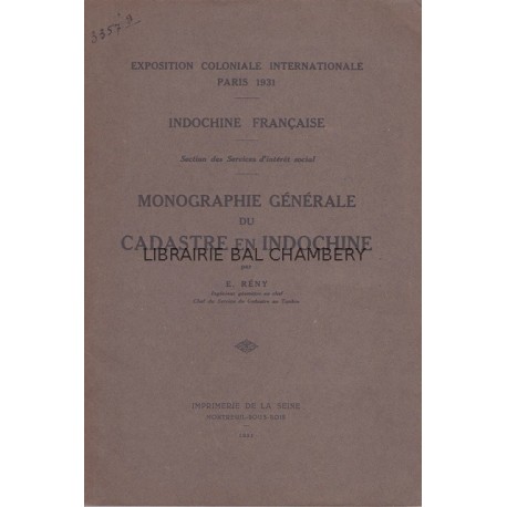 Indochine française - Monographie générale du cadastre en Indochine
