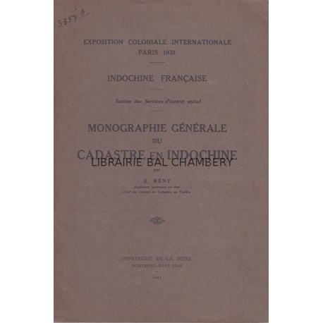Indochine française - Monographie générale du cadastre en Indochine