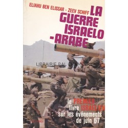 La guerre israëlo-arabe - 5/10 juin 1967