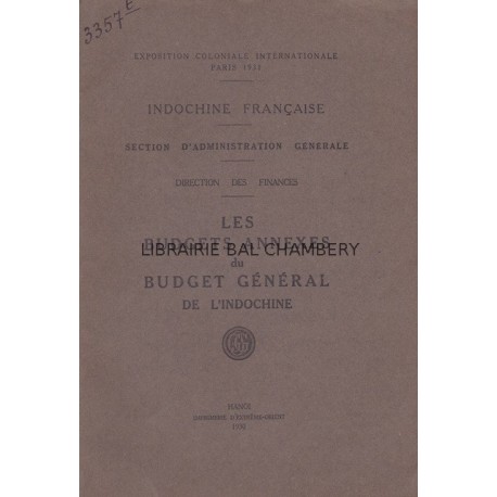 Indochine française - Les budgets annexes du budget général de l'Indochine