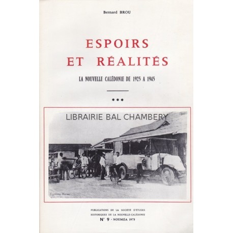 Espoirs et réalités La Nouvelle Caldonie de 1925 à 1945