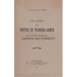 Le long des routes de Franche-Comté au XVIII° siècle