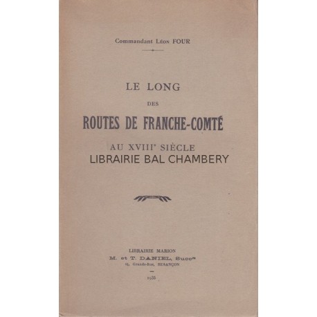 Le long des routes de Franche-Comté au XVIII° siècle