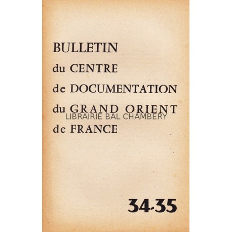 Bulletin du Centre de documentation du Grand Orient de France N° 34-35