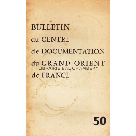 Bulletin du Centre de documentation du Grand Orient de France N° 50