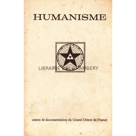 Humanisme Bulletin du Centre de documentation du Grand Orient de France N° 74