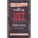 N'y mettez pas votre nez