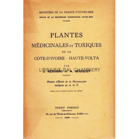 Plantes médicinales et toxiques de la Côte-d'Ivoire - Haute-Volta