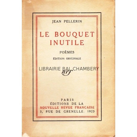 Le bouquet inutile - Poèmes