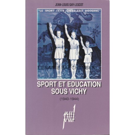 Sport et Education sous Vichy (1940-1944)