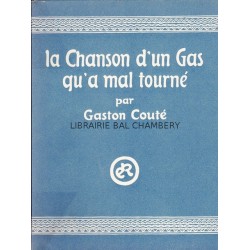 La Chanson d'un Gas qu'a mal tourné