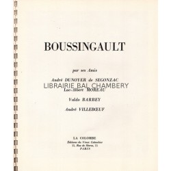 Boussingault par ses amis Dunoyer de Segonzac, Monreau, Barbey, Villeboeuf